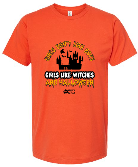 Girls Like Witches and Halloween Unisex Tee