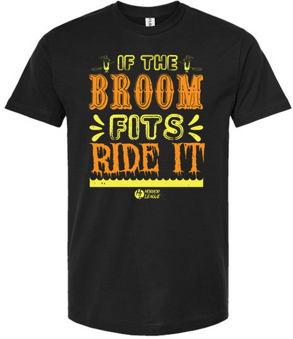 If the Broom Fits Unisex Tee