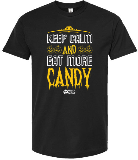 Keep Calm and Eat More Candy Unisex Tee