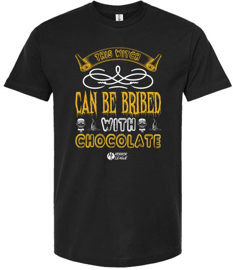 This Witch Can Be Bribed with Chocolate Unisex Tee